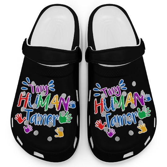 Funny Tiny Human Tamer Daycare Provider Teacher Clogs