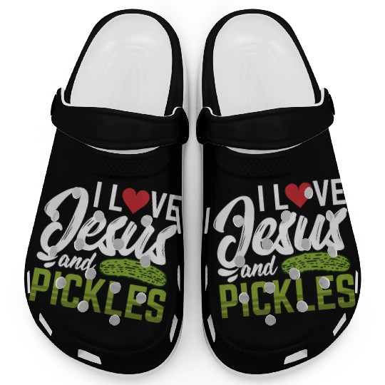 I Love Jesus And Pickles Clogs