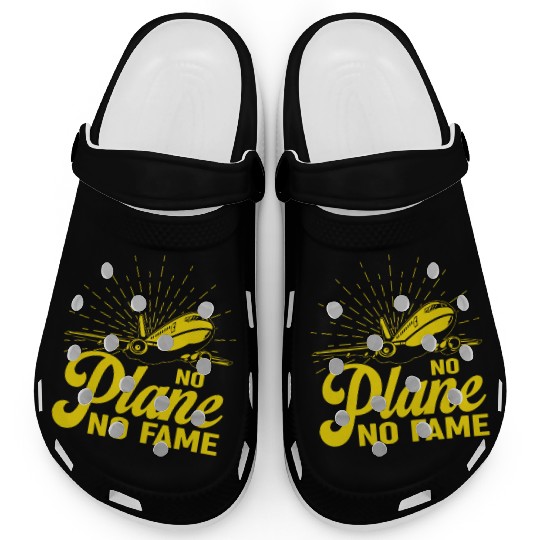 Airline Pilot Pun No Plane No Fame Aircraft Pilot Clogs