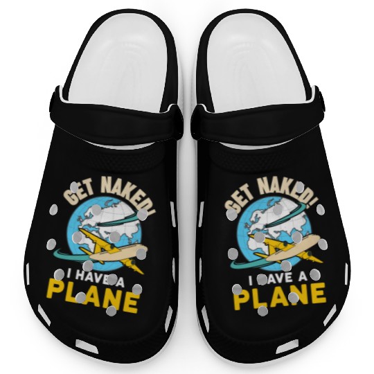 Airline Pilot Quote I Have A Plane Aircraft Pilot Clogs