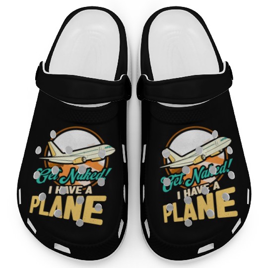Airline Pilot Quote I Have A Plane Aircraft Pilot Clogs
