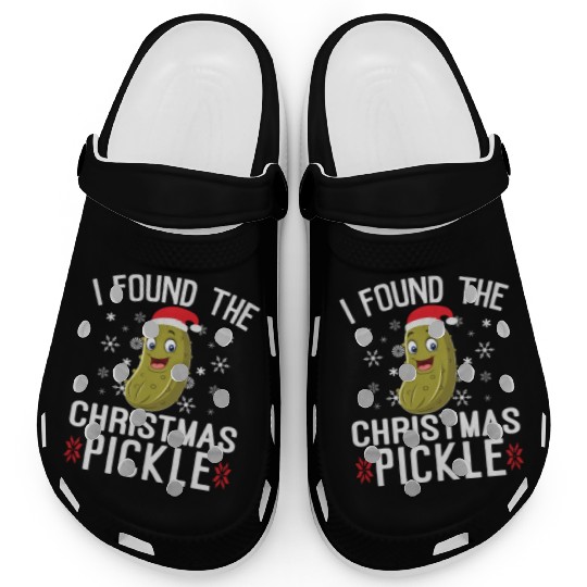 I Found the Christmas Pickle Funny Pickle Dill Clogs