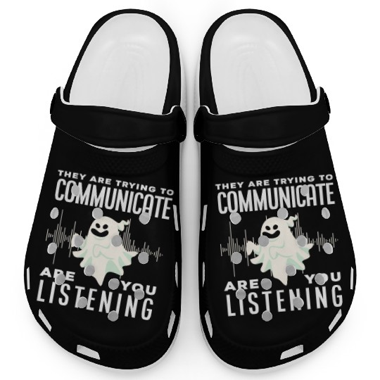 Ghosts Communicate Ghost Hunting Clogs