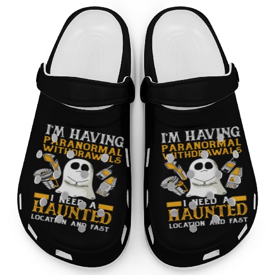 Ghost Hunting Paranormal Haunting Clogs