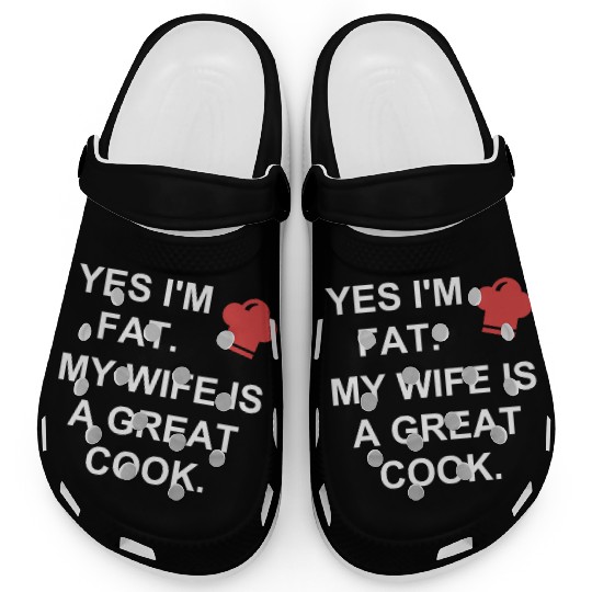 Funny Cooking Clogs My Wife Is A Great Cook Chef