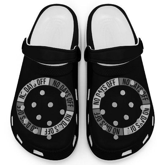 no days off quote Clogs