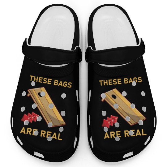 These Bags Are Real - Cornhole Clogs