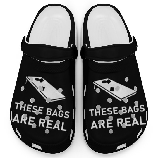 These Bags Are Real - Cornhole Clogs