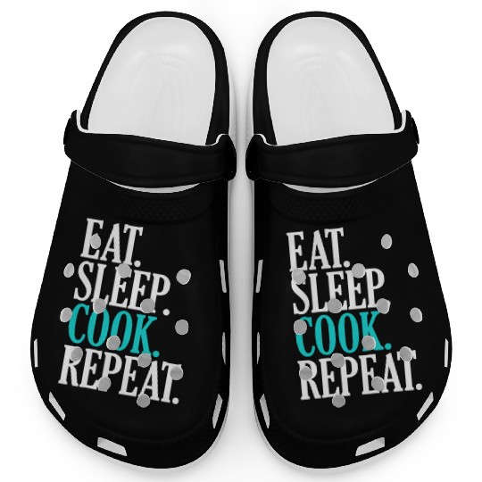 Eat Sleep Cook Repeat Funny Cooking Chef Clogs