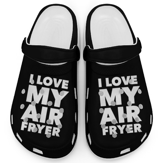 Womens I Love My Air Fryer Cute Cooking Clogs