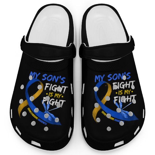 My Son s Fight Is My Fight Down Syndrome Awareness Clogs
