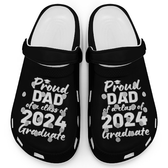Proud Dad Of A Class Of 2024 Graduate Clogs