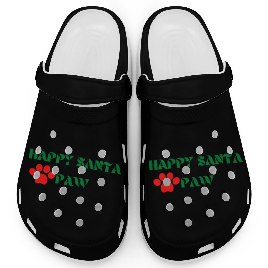 Happy Santa paw ,funny Christmas quotes Clogs