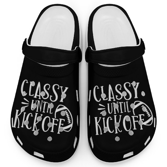 Classy Until Kickoff College Football Southern Clogs