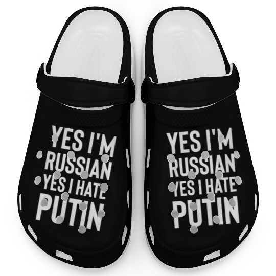 Yes im russian yes i hate putin white Clogs