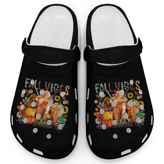 Fall Vibes That Teacher Life Clogs