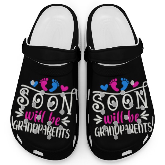 We Will Soon Become Grandparents, Be Grandparents Clogs