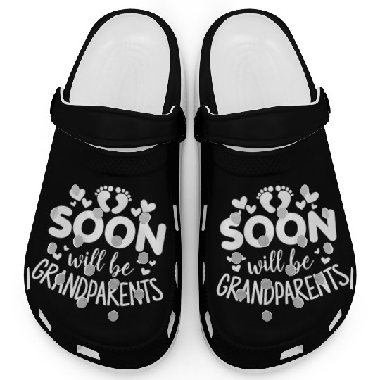 We Will Soon Become Grandparents, Be Grandparents Clogs