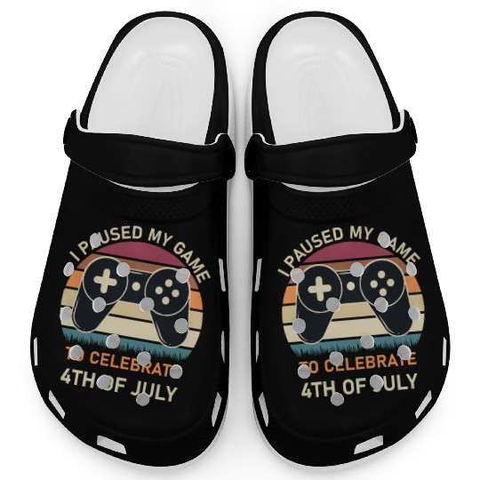 4th of july Gamer I paused my game to Celebrate Clogs