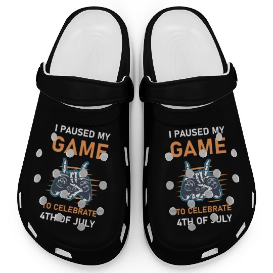 4th of july Gamer I paused my game to Celebrate Clogs