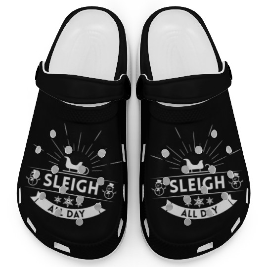 Sleigh all day Winter Christmas Holiday Clogs