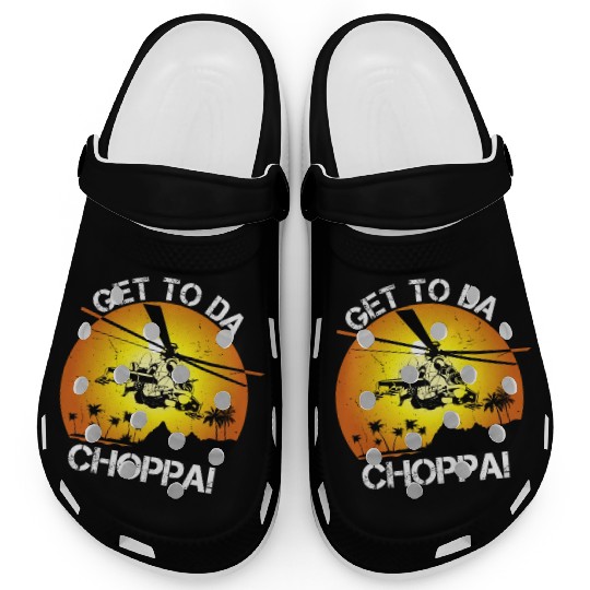 Get To Da Choppa Clogs