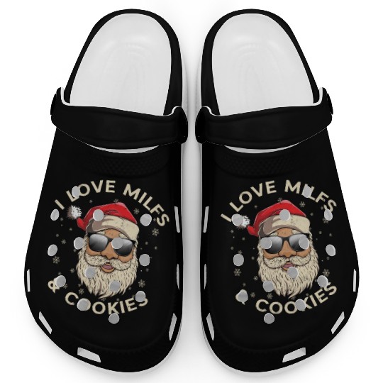 I Love Milfs and Cookies Funny Naughty Santa Claus Clogs