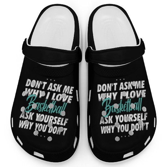 Don't ask me why i love Basketball Clogs