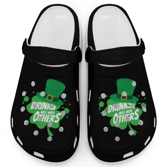Drinks Well With Others Funny Sarcastic Clover Clogs
