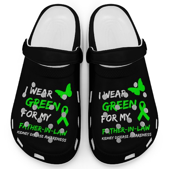 Kidney Disease I Wear Green For My Father In Law R Clogs