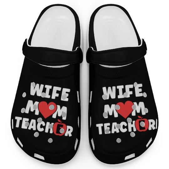 Wife Mom Teacher Funny Mothers Day Clogs