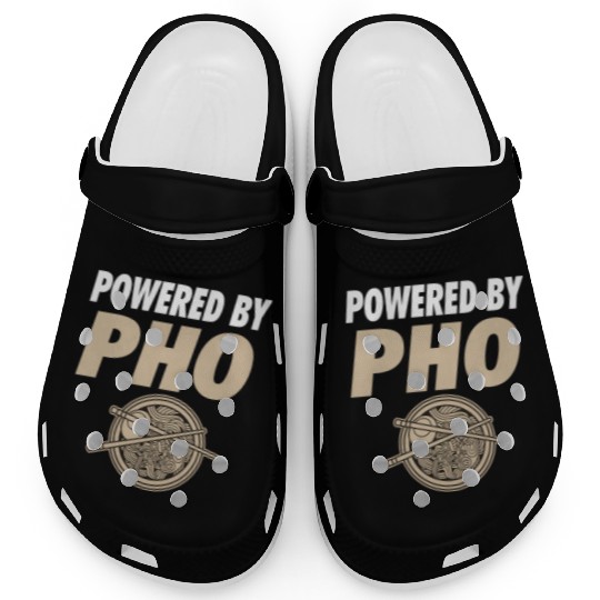 Powered By Pho Soup Vietnamese Noodle Food Clogs