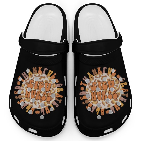 SICU Nurse Thanksgiving Surgical ICU Nursing Clogs