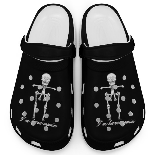 I m here again Halloween Clogs Dance With Death