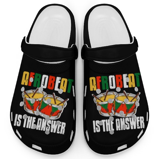 Afrobeat is the Answer African Music Afrobeats Clogs