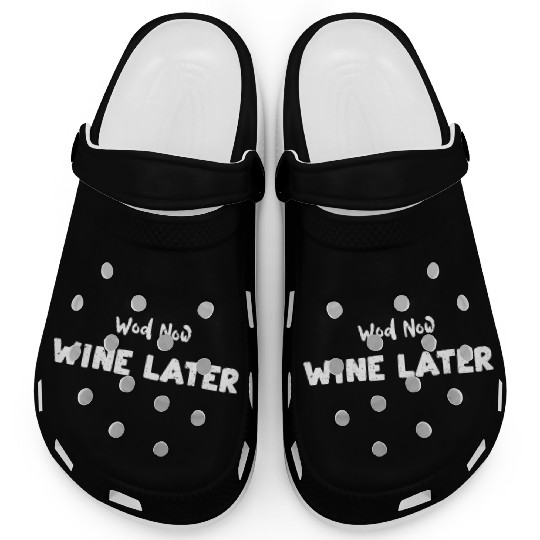 Wod Now Wine Later - Workout Clogs