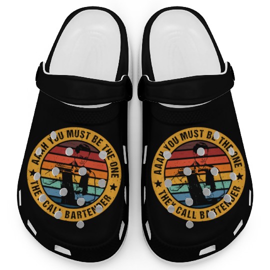 Aaah You Must Be The One They Call Bartender Clogs