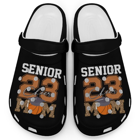 Senior Class Of 2023 Basketball Proud Cheer Mom Clogs