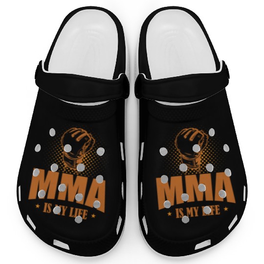 MMA is my Life Mixed Martial Arts Clogs