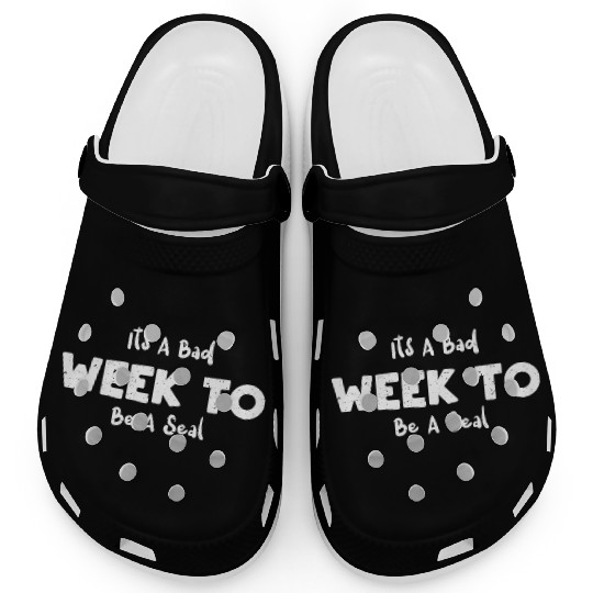 Its A Bad Week To Be A Seal - Seal Clogs