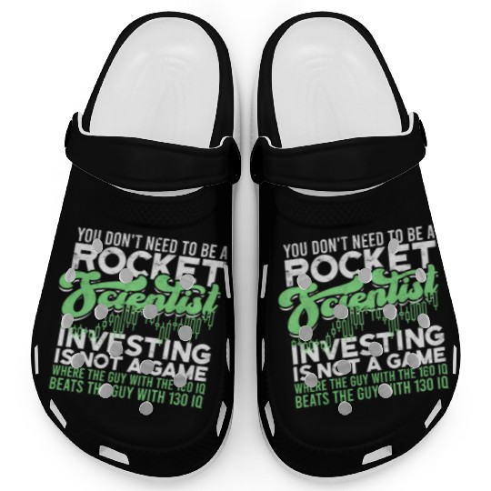 You don't need to be a rocket scientist. Clogs