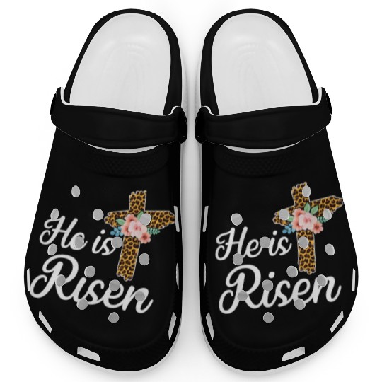 He Is Risen Jesus Christ Cross Easter Sunday Clogs
