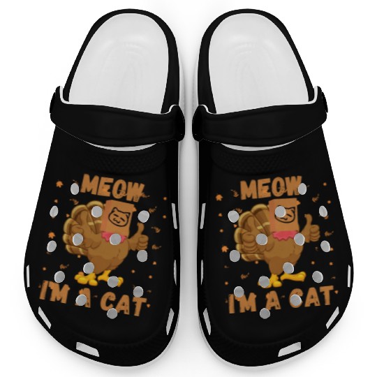 Meow I'm a Cat Turkey Fake Cat Meow Thanksgiving 2 Clogs