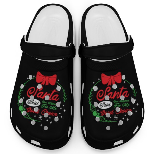 Santa Christmas Wish Holiday Present Pick Up Lines Clogs