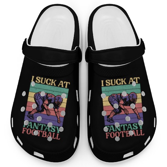 I Suck At Fantasy Football Auto Draft Sport Lover Clogs