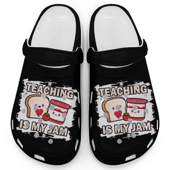 Teaching Is My Jam School Teacher Appreciation Clogs