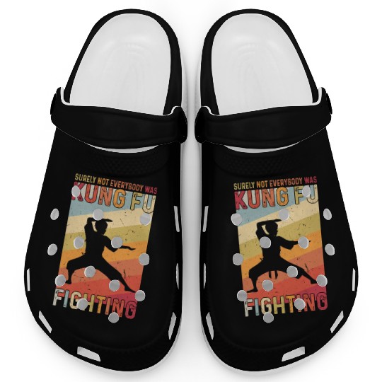 Surely Not Everybody Was Kung Fu Fighting Clogs