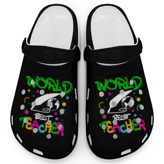 World Best Teacher Funny Quotes Gifts Clogs