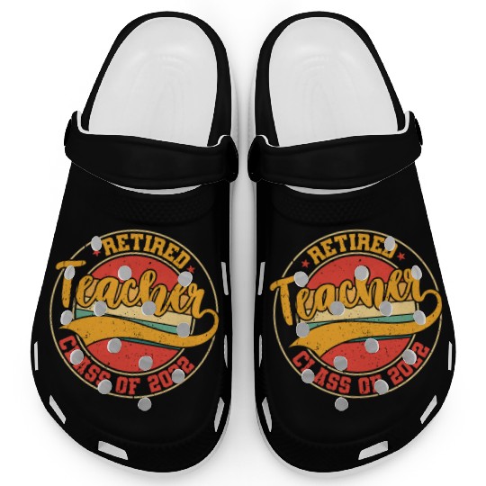 Retired Teacher Class Of 2022 Clogs
