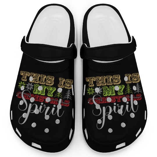 this is my christmas Spirit Clogs